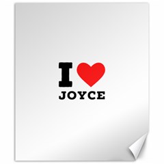 I Love Joyce Canvas 20  X 24  by ilovewhateva