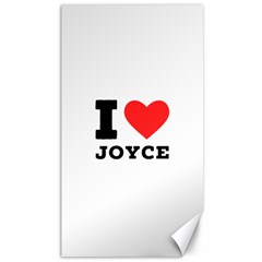 I Love Joyce Canvas 40  X 72  by ilovewhateva