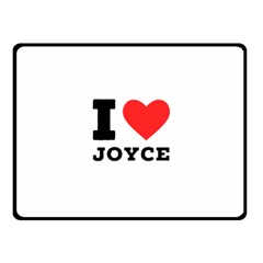 I Love Joyce One Side Fleece Blanket (small) by ilovewhateva