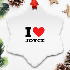 I Love Joyce Ornament (snowflake) by ilovewhateva