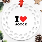 I love joyce Round Filigree Ornament (Two Sides) Front