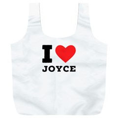 I Love Joyce Full Print Recycle Bag (xxxl) by ilovewhateva