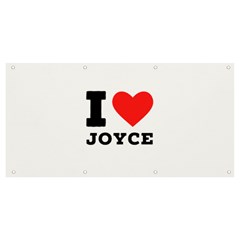 I Love Joyce Banner And Sign 8  X 4  by ilovewhateva