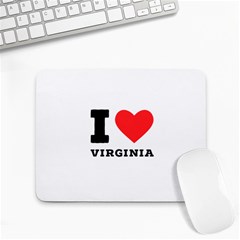 I Love Virginia Small Mousepad by ilovewhateva