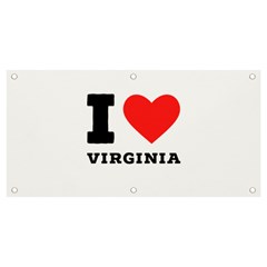 I Love Virginia Banner And Sign 4  X 2  by ilovewhateva