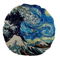 Starry Night Hokusai Vincent Van Gogh The Great Wave Off Kanagawa Large 18  Premium Flano Round Cushions by Semog4