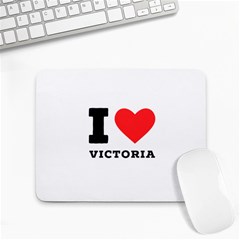 I Love Victoria Small Mousepad by ilovewhateva