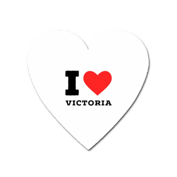 I love victoria Heart Magnet