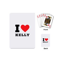 I Love Kelly  Playing Cards Single Design (mini) by ilovewhateva