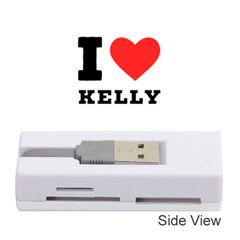 I Love Kelly  Memory Card Reader (stick) by ilovewhateva