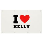 I love Kelly  Banner and Sign 7  x 4  Front