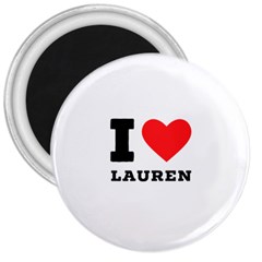 I Love Lauren 3  Magnets by ilovewhateva