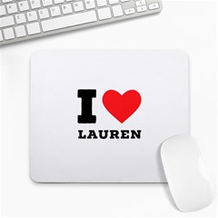 I Love Lauren Large Mousepad by ilovewhateva