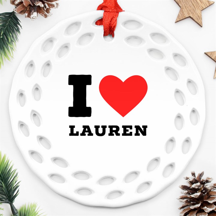 I love lauren Round Filigree Ornament (Two Sides)