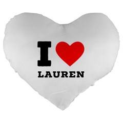 I Love Lauren Large 19  Premium Heart Shape Cushions by ilovewhateva