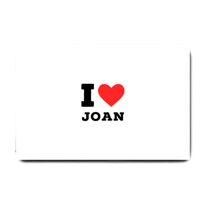 I love Joan  Small Doormat