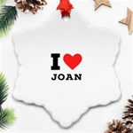 I love Joan  Ornament (Snowflake) Front