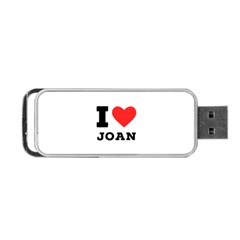 I Love Joan  Portable Usb Flash (two Sides) by ilovewhateva