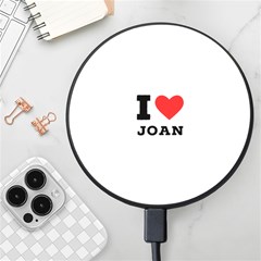 I Love Joan  Wireless Fast Charger(black) by ilovewhateva