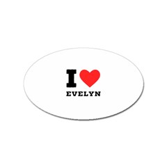 I Love Evelyn Sticker (oval) by ilovewhateva