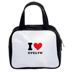 I Love Evelyn Classic Handbag (two Sides) by ilovewhateva