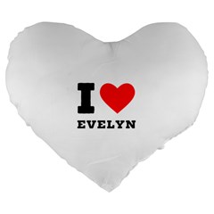 I Love Evelyn Large 19  Premium Flano Heart Shape Cushions by ilovewhateva