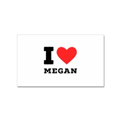 I Love Megan Sticker (rectangular) by ilovewhateva