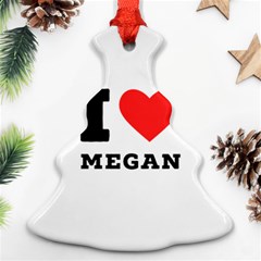 I Love Megan Christmas Tree Ornament (two Sides)