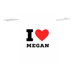 I Love Megan Lightweight Drawstring Pouch (s) by ilovewhateva