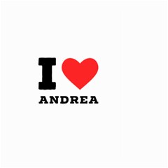 I Love Andrea Large Garden Flag (two Sides) by ilovewhateva