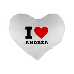 I Love Andrea Standard 16  Premium Flano Heart Shape Cushions by ilovewhateva