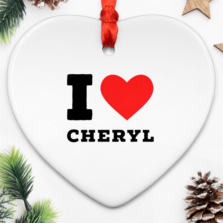 I love cheryl Ornament (Heart)