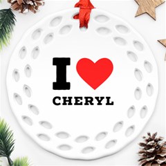 I Love Cheryl Ornament (round Filigree) by ilovewhateva