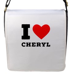 I Love Cheryl Flap Closure Messenger Bag (s) by ilovewhateva