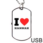 i love hannah Dog Tag USB Flash (One Side) Front