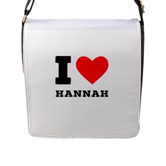 I Love Hannah Flap Closure Messenger Bag (l) by ilovewhateva