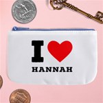 i love hannah Large Coin Purse Front