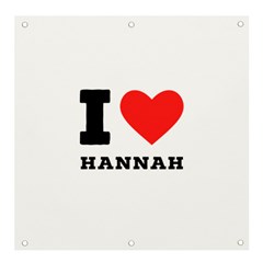 I Love Hannah Banner And Sign 4  X 4  by ilovewhateva