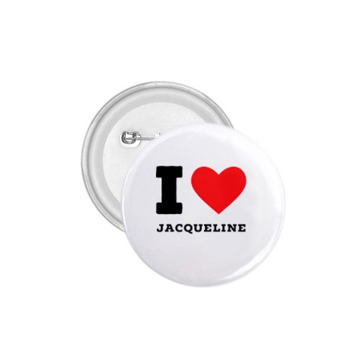 I love jacqueline 1.75  Buttons