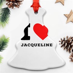 I Love Jacqueline Ornament (christmas Tree)  by ilovewhateva