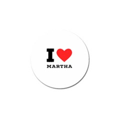 I Love Martha Golf Ball Marker (4 Pack) by ilovewhateva