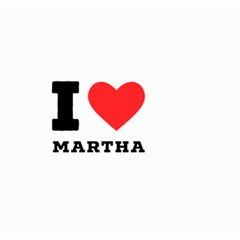 I Love Martha Small Garden Flag (two Sides) by ilovewhateva