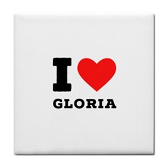 I Love Gloria  Tile Coaster by ilovewhateva