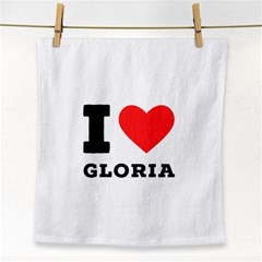 I Love Gloria  Face Towel by ilovewhateva