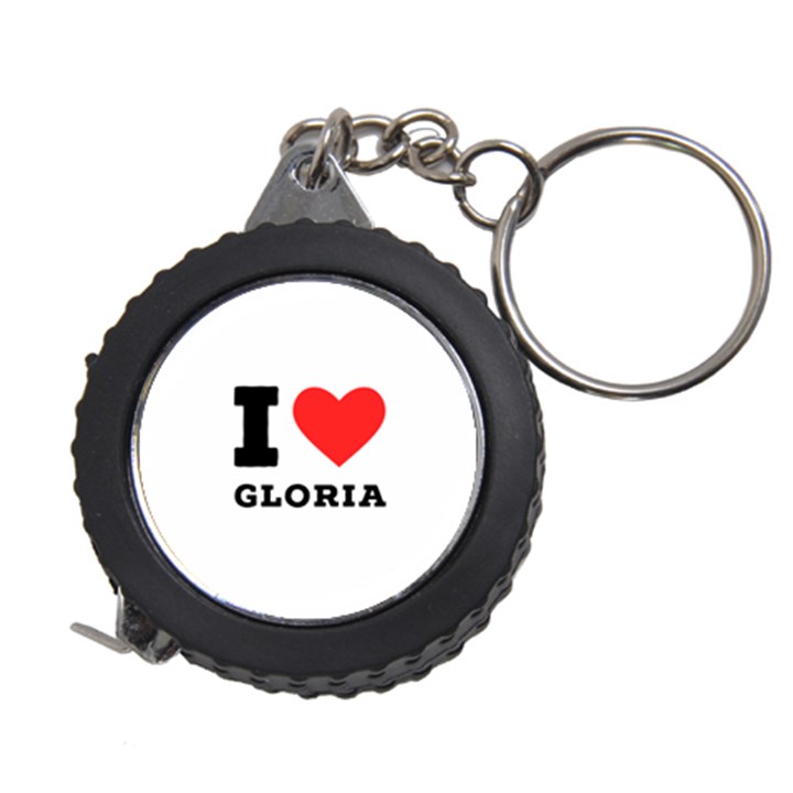 I love Gloria  Measuring Tape