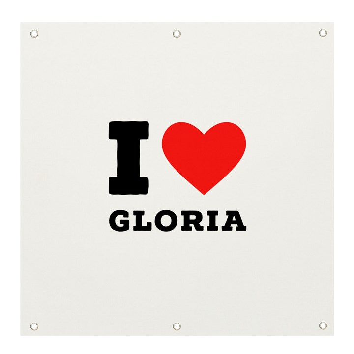 I love Gloria  Banner and Sign 4  x 4 