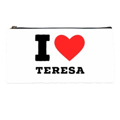 I Love Teresa Pencil Case by ilovewhateva