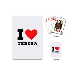 I Love Teresa Playing Cards Single Design (mini) by ilovewhateva