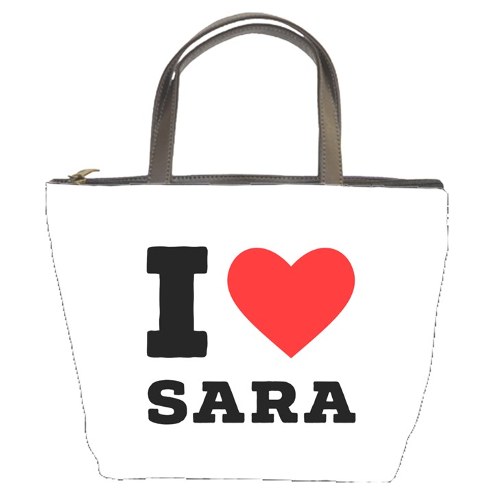 I love sara Bucket Bag