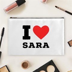 I Love Sara Cosmetic Bag (large) by ilovewhateva